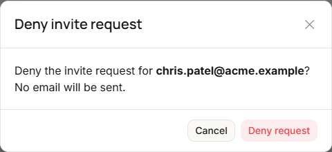 The Deny invite request dialog asking to confirm denying the request for an email address, with the Cancel and Deny request buttons