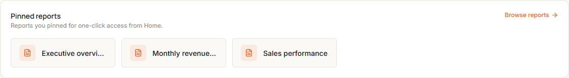 The Pinned reports panel on Home with three pinned reports and the Browse reports link