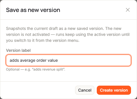 The Save as new version dialog with a Version label entered, and the Cancel and Create version buttons